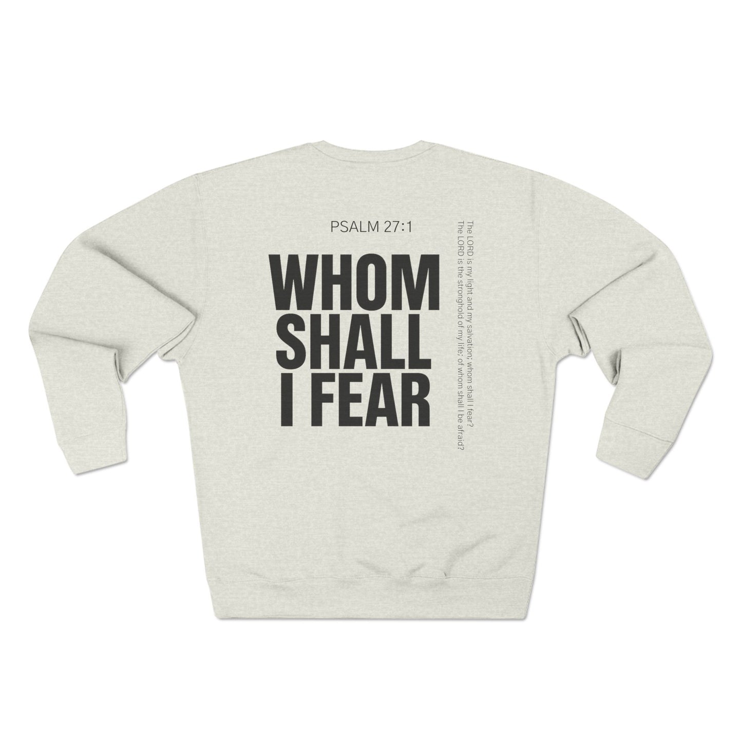 Whom Shall I Fear Crewneck