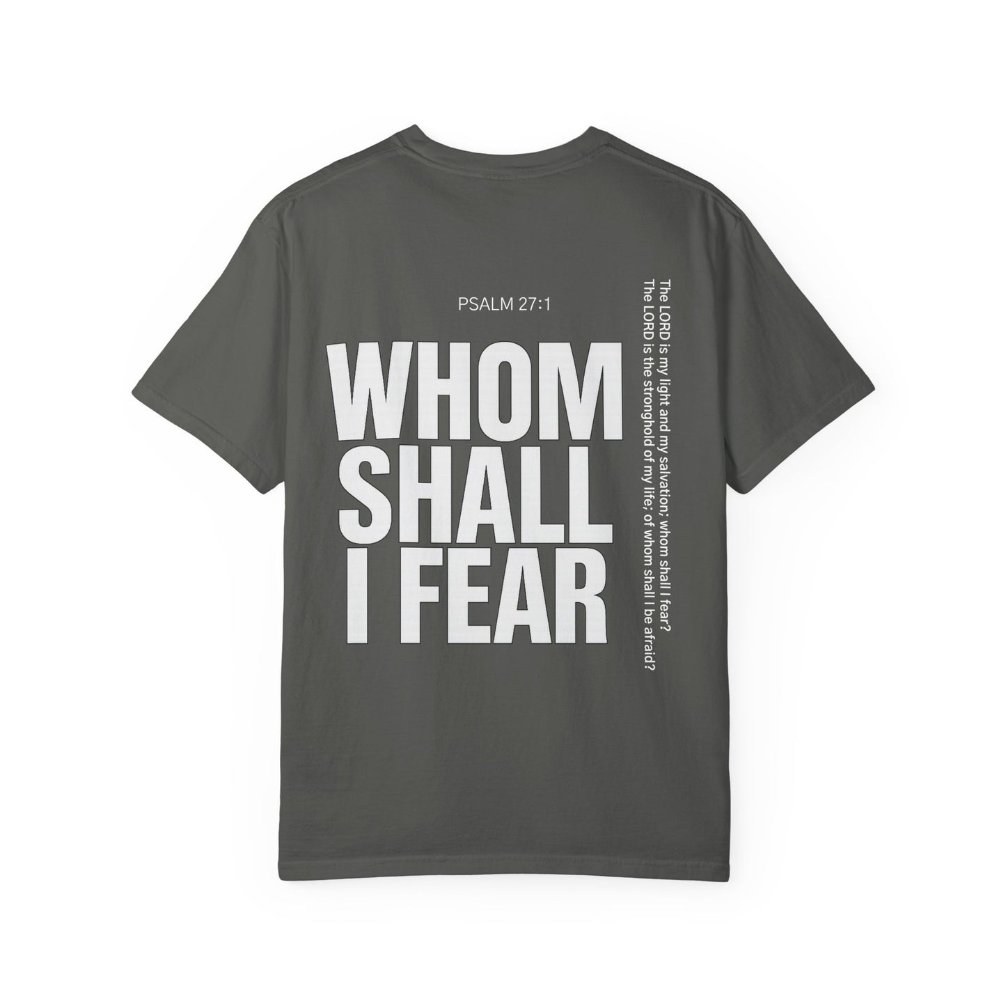 Whom Shall I Fear Tee