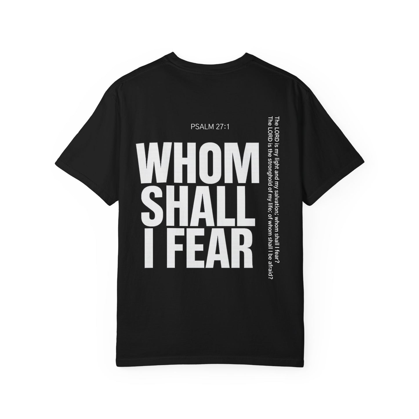 Whom Shall I Fear Tee