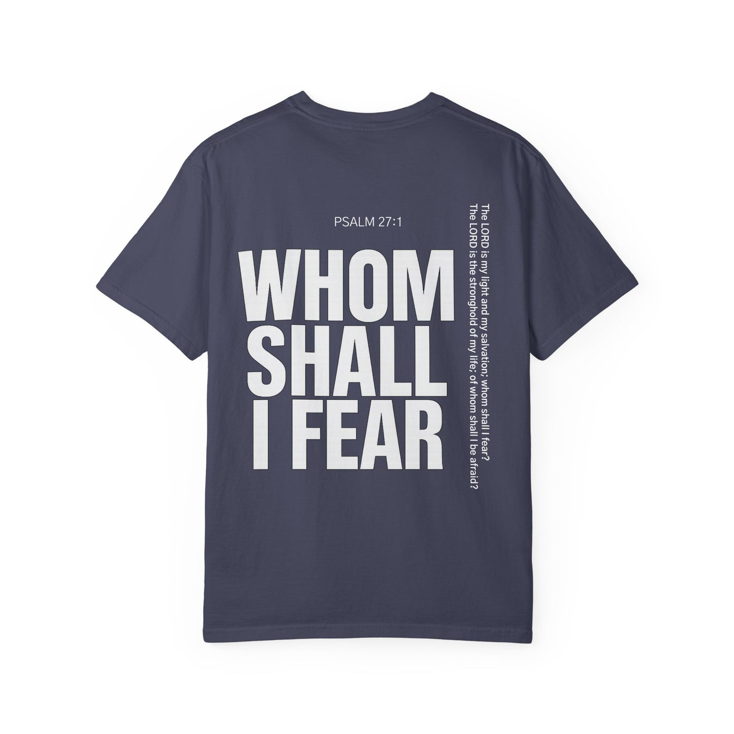 Whom Shall I Fear Tee