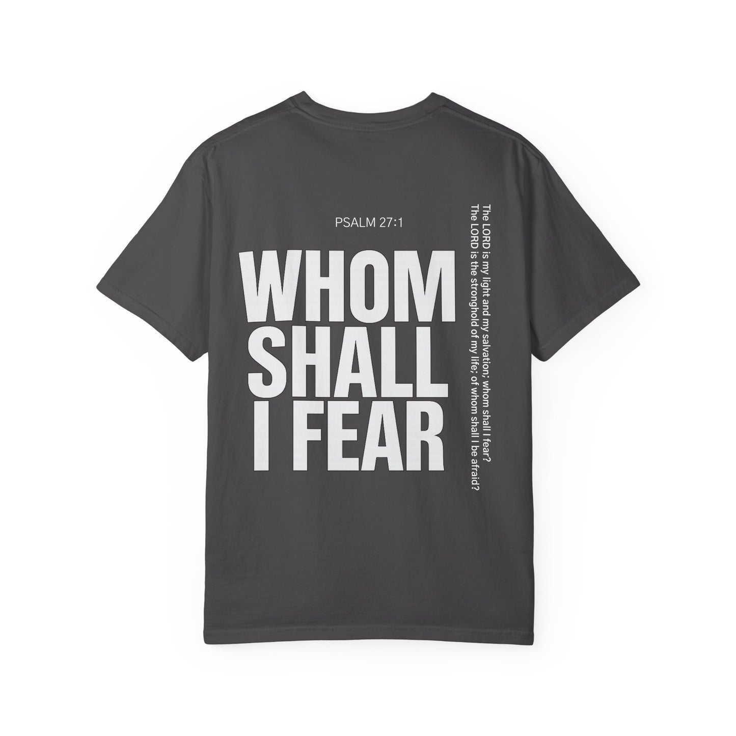 Whom Shall I Fear Tee