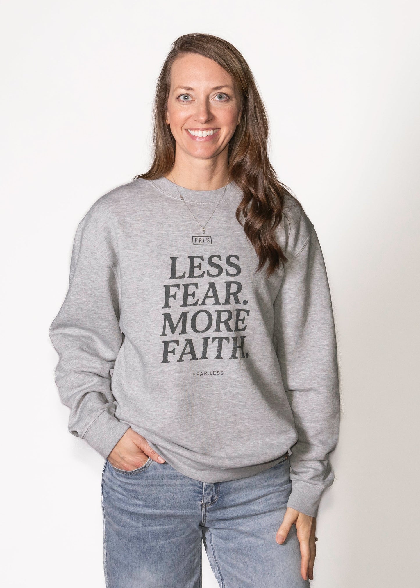 Less Fear. More Faith. Crewneck